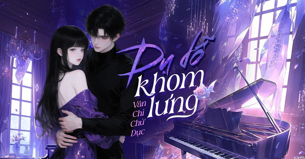 Truyện Dụ dỗ khom lưng - Vân Chi Chử Dục